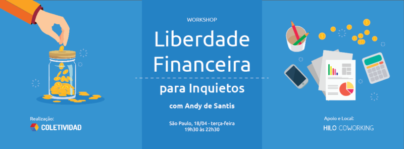 Boteco Design - Workshop Liberdade Financeira com Andy de Santis - Coletividad